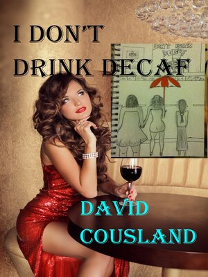 cover image of I Don't Drink Decaf